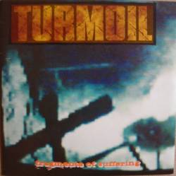 Turmoil (USA) : Fragments of Suffering